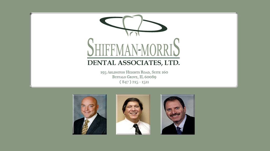 Shiffman-Morris Dental | 195 N Arlington Heights Rd #160, Buffalo Grove, IL 60089, USA | Phone: (847) 215-1511