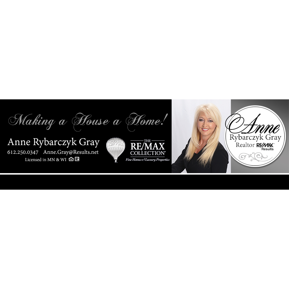 Re/Max Results: Anne Rybarczyk Gray | 5201 Eden Ave #100, Edina, MN 55436, USA | Phone: (612) 250-0347