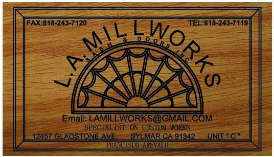 L.A. MILLWORKS SASH & DOORS INC. | 12457 Gladstone Ave Unit C, Sylmar, CA 91342, USA | Phone: (818) 243-7119