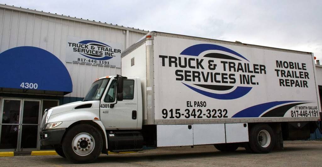 Truck & Trailer Services | 4300 E Loop 820 S, Fort Worth, TX 76119, USA | Phone: (817) 446-1191