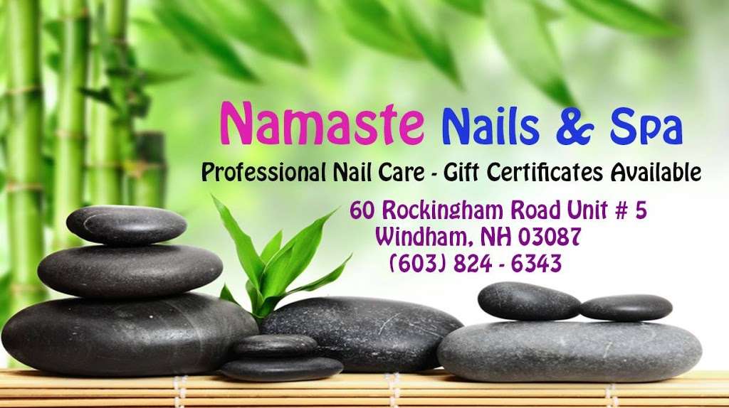 Namaste Nails and Spa | 60 Rockingham Rd, Windham, NH 03087, USA | Phone: (603) 824-6343