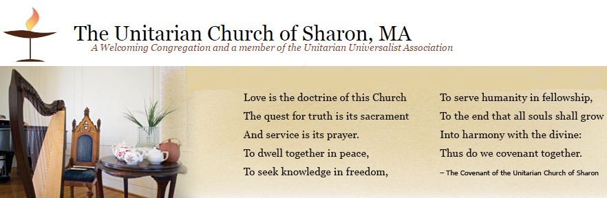 Unitarian Church of Sharon | 4 N Main St, Sharon, MA 02067 | Phone: (781) 784-3652