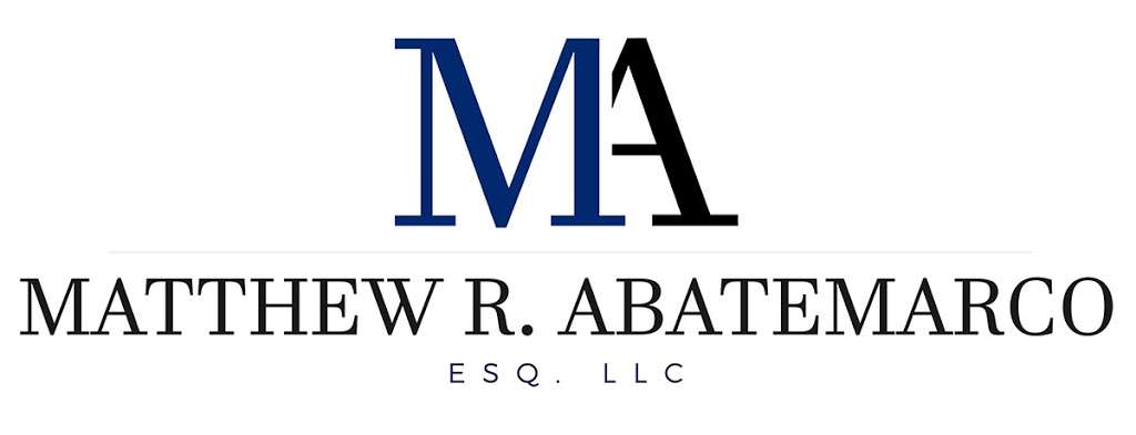 Matthew Abatemarco, Esq. LLC | 1704 Maxwell Dr Suite 105, Wall Township, NJ 07719 | Phone: (732) 556-0712
