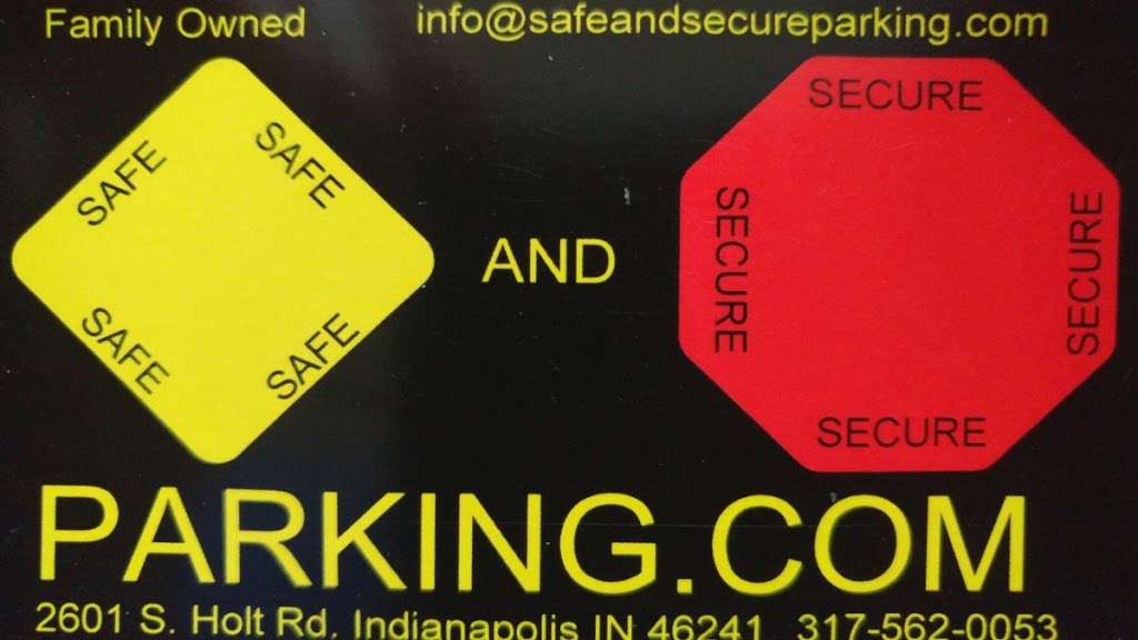 Safe and Secure Parking | 2601 S Holt Rd suite b, Indianapolis, IN 46241, USA | Phone: (317) 562-0053