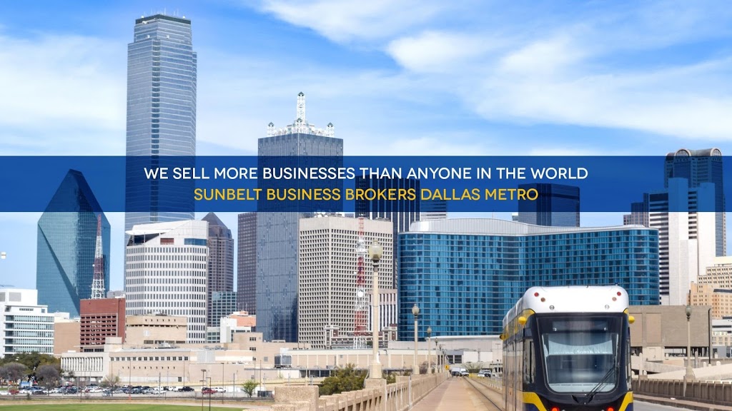 Sunbelt Business Brokers of Dallas Metro | 3232 McKinney Ave Suite 500, Dallas, TX 75204, USA | Phone: (972) 528-8710