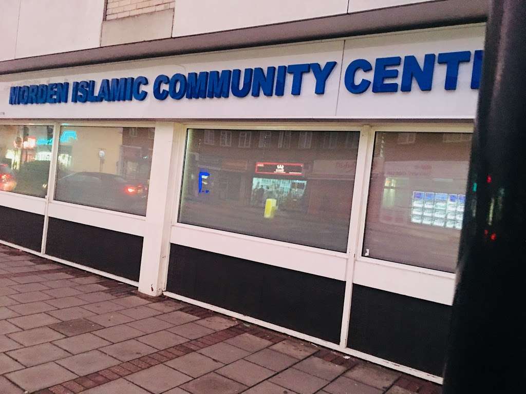 Morden Islamic Community Centre | 116 London Rd, Morden SM4 5AX, UK | Phone: 020 8540 0302