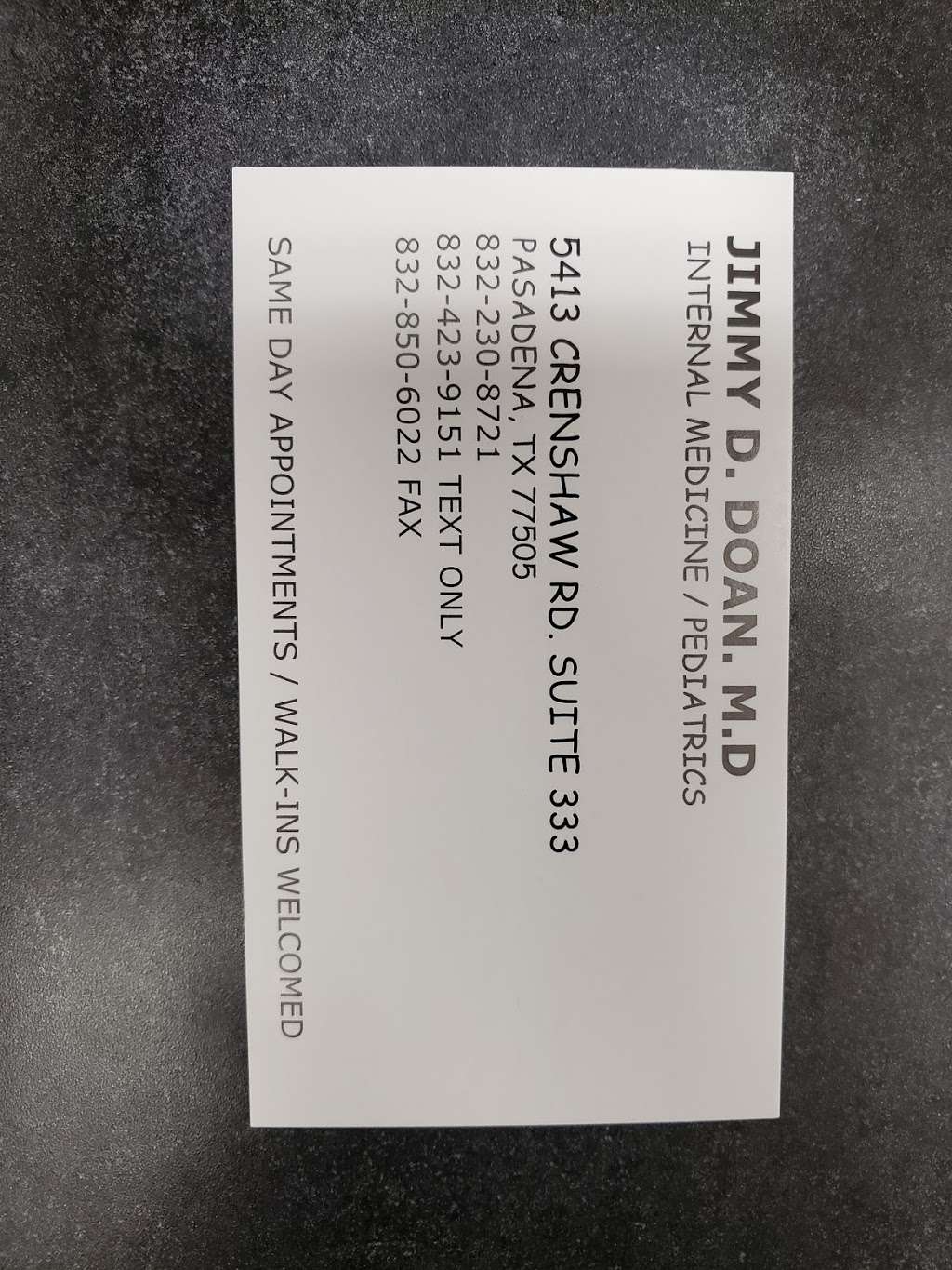 JIMMY D. DOAN M.D INTERNAL MEDICINE / PEDIATRICS THE DOAN AND VO | 5413 Crenshaw Rd SUITE 333, Pasadena, TX 77505, USA | Phone: (832) 230-8721