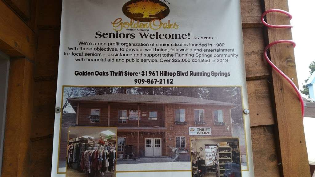 Golden Oaks Thrift Shop | 31908 Hilltop Blvd, Running Springs, CA 92382, United States | Phone: (909) 867-2112