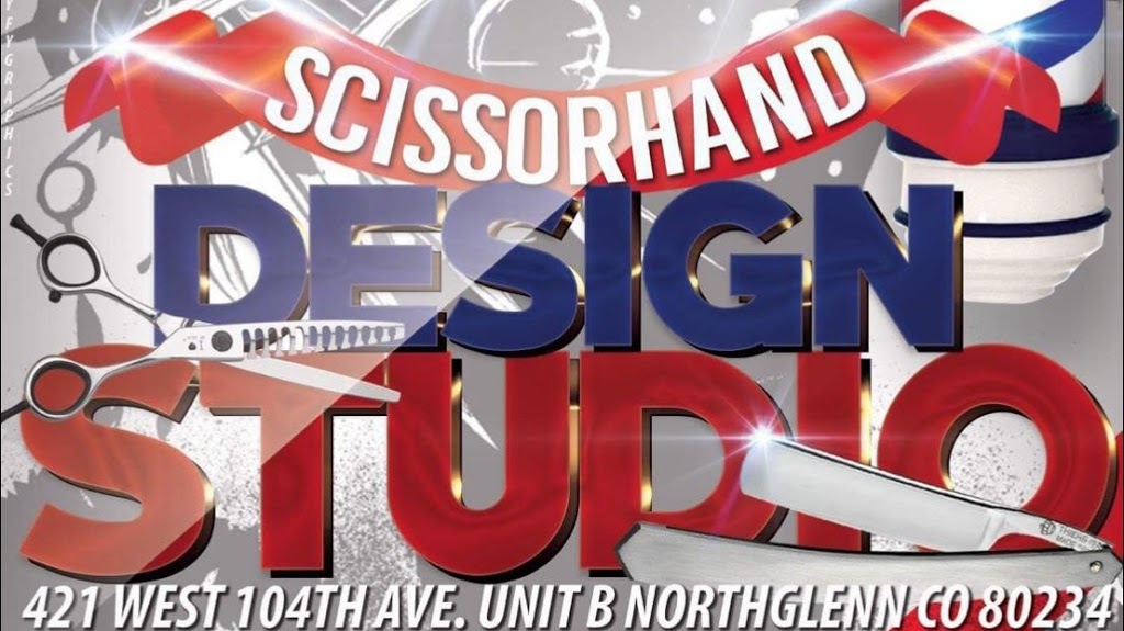 Scissorhand Design Studio | 421 W 104th Ave, Northglenn, CO 80234, USA | Phone: (720) 502-5652