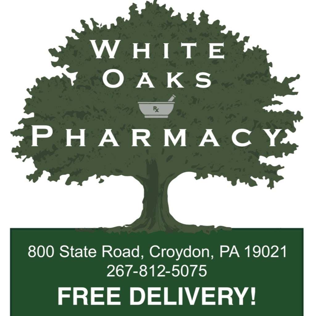 White Oaks Pharmacy | 800 State Rd, Croydon, PA 19021, USA | Phone: (267) 812-5075