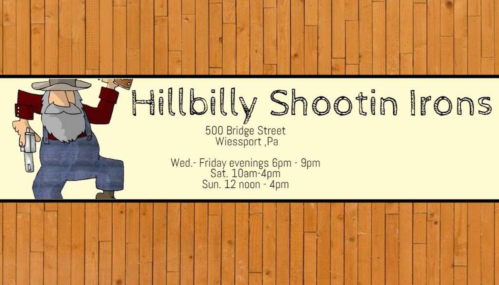 Hillbilly Shootin Irons | 500 Bridge St, Weissport, PA 18235, USA | Phone: (484) 264-8301