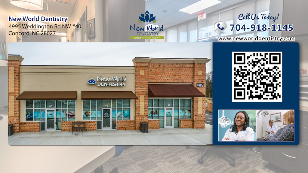New World Dentistry | 4995 Weddington Rd #40, Concord, NC 28027, USA | Phone: (704) 918-1145