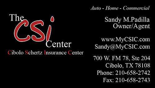 Cibolo Schertz Insurance Center "The CSI Center" | 700 FM78 Suite 204, Cibolo, TX 78108, USA | Phone: (210) 658-2742