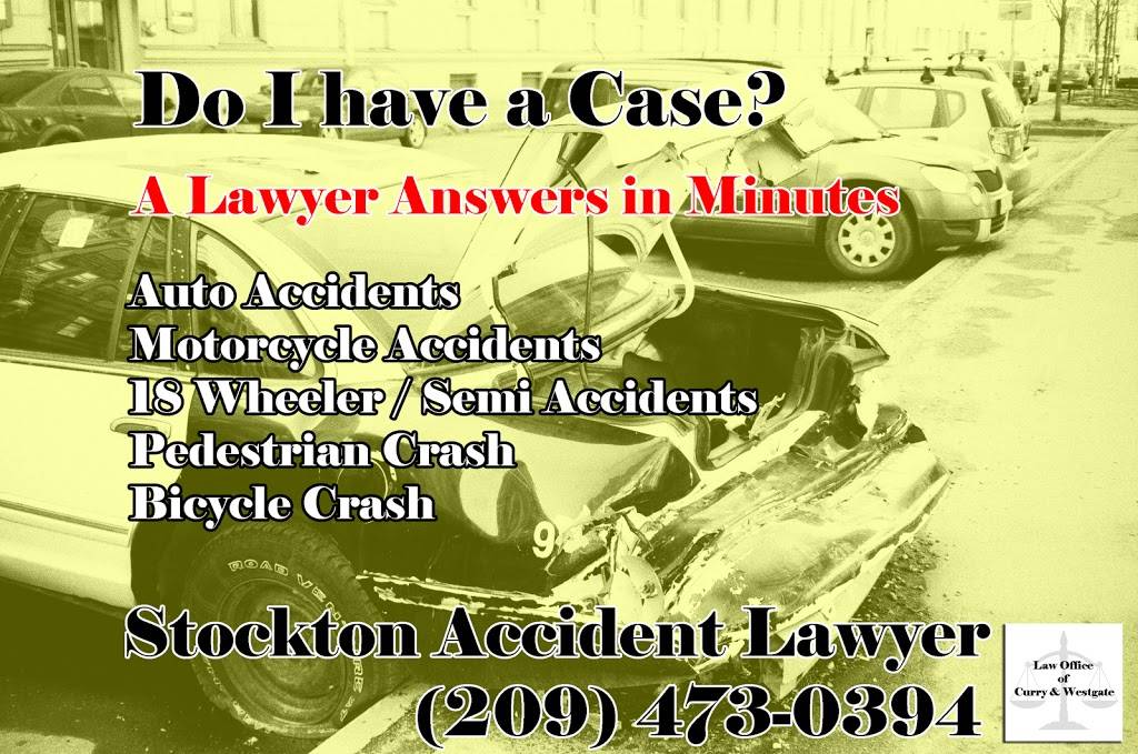 Law Office of Curry & Westgate | 5637 N Pershing Ave suit a-1, Stockton, CA 95207, USA | Phone: (209) 473-0394