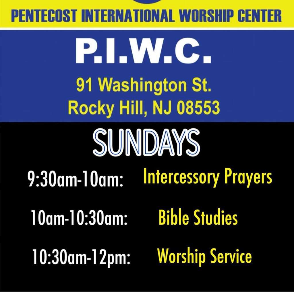Pentecost International Worship Center (PIWC)-Rocky Hill, NJ | 91 Washington St BOX 44, Rocky Hill, NJ 08553, USA | Phone: (866) 791-8147