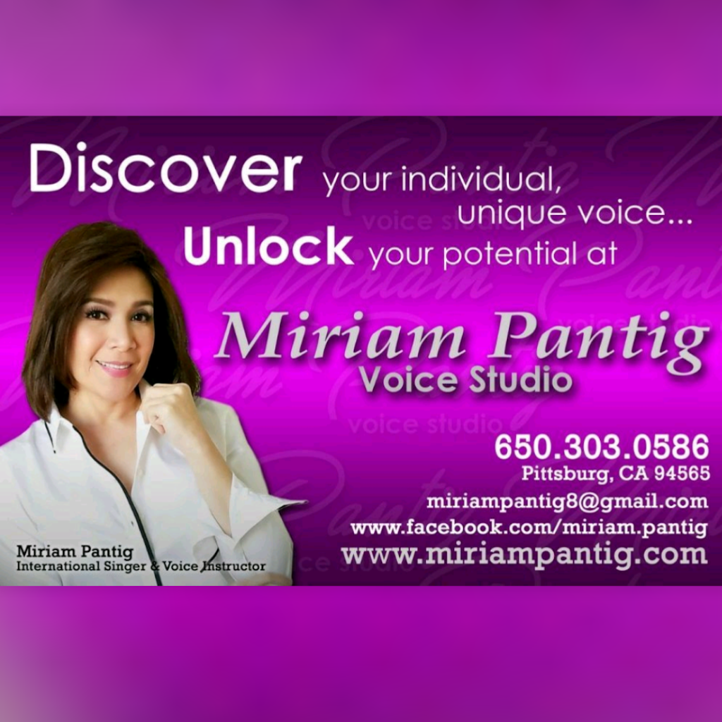 Miriam Pantig Voice Studio | 1076 Chesapeake Drive Pittsburg, Pittsburg, CA 94565, USA | Phone: (650) 303-0586