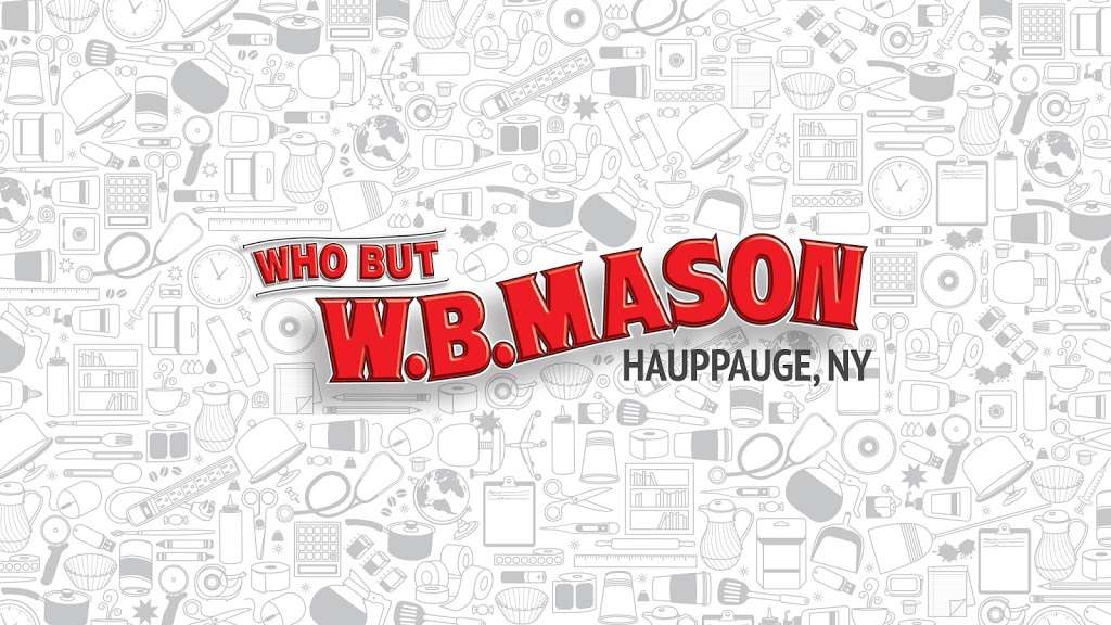 W.B. Mason | 90 Nicon Ct, Hauppauge, NY 11788 | Phone: (888) 926-2766