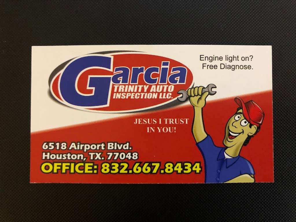 Garcia Trinity Auto Inspection LLC. | 6518 Airport Blvd, Houston, TX 77048, USA | Phone: (832) 667-8434