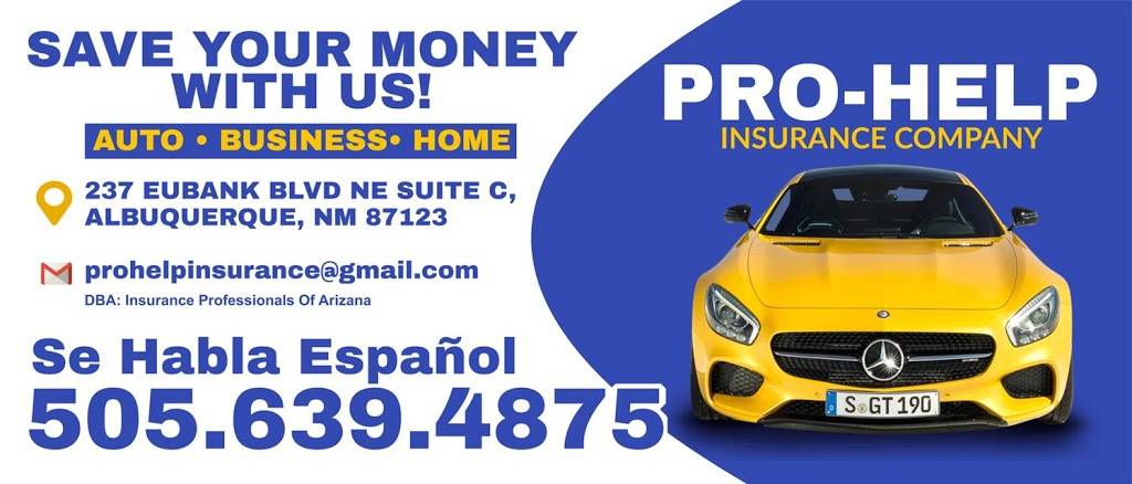 Pro-help Insurance Company -DBA: IPA | 237 Eubank Blvd NE c, Albuquerque, NM 87123 | Phone: (505) 639-4875
