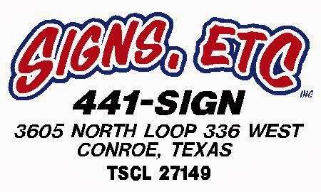 Signs Etc | 3605 N Loop 336 W, Conroe, TX 77304, USA | Phone: (936) 756-1999