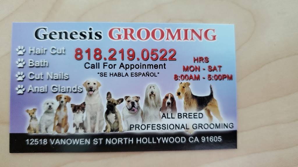 Genesis Dog Grooming | 12518 Vanowen St, North Hollywood, CA 91605 | Phone: (818) 219-0522