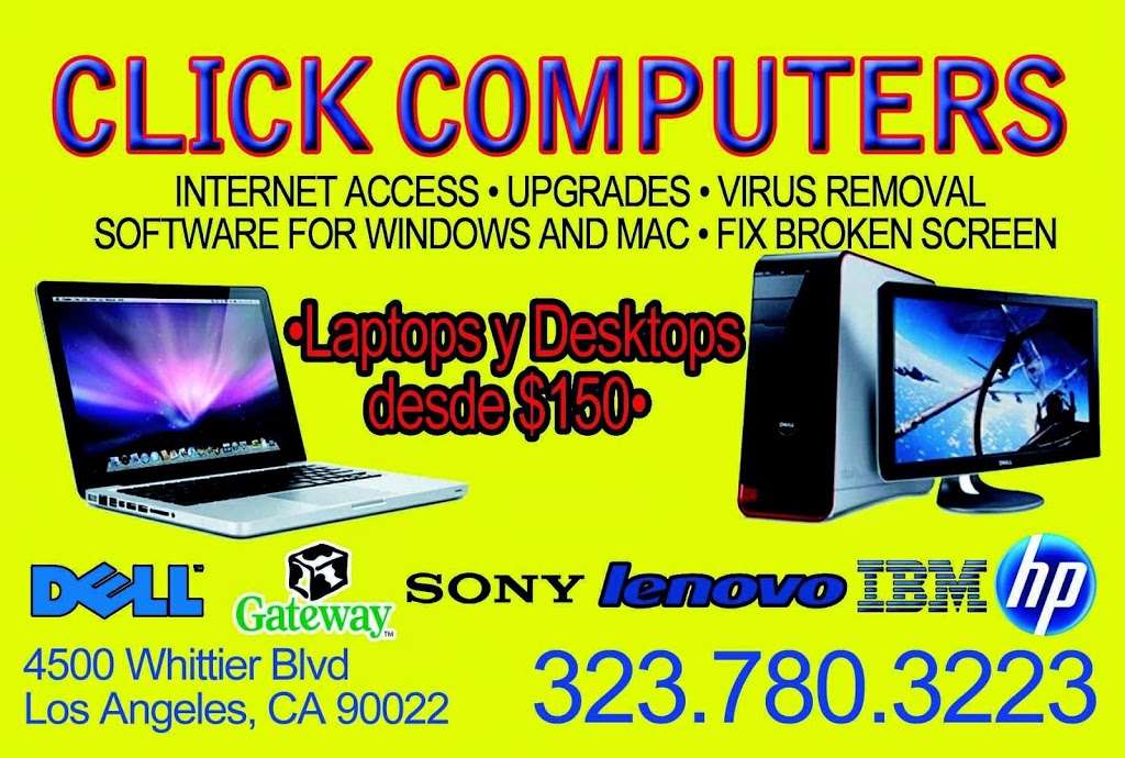 Click Computers | 4500 Whittier Blvd, East Los Angeles, CA 90022 | Phone: (323) 780-3223