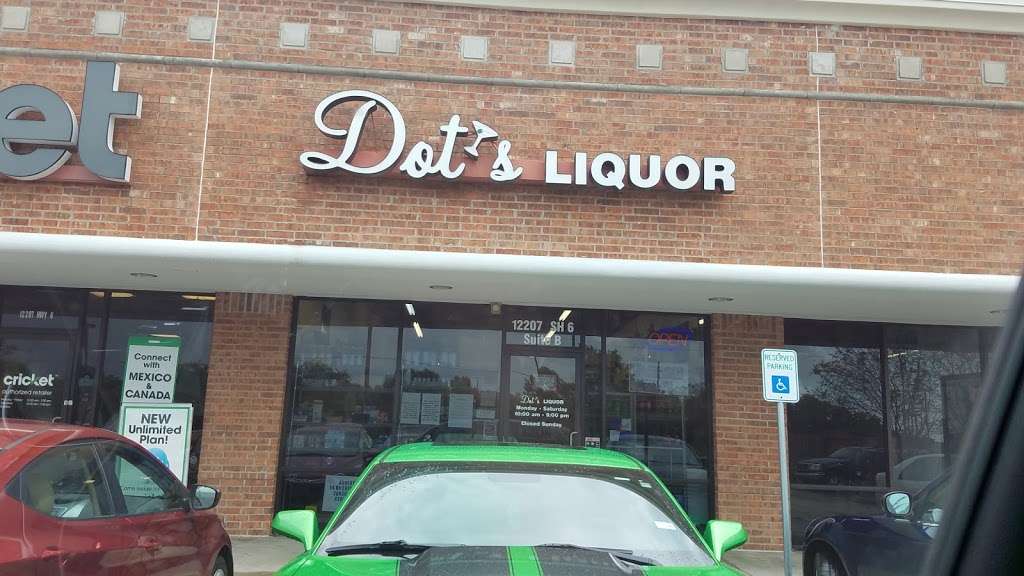 Dots Liquor | 12207 Hwy 6, Fresno, TX 77545, USA | Phone: (281) 431-5008