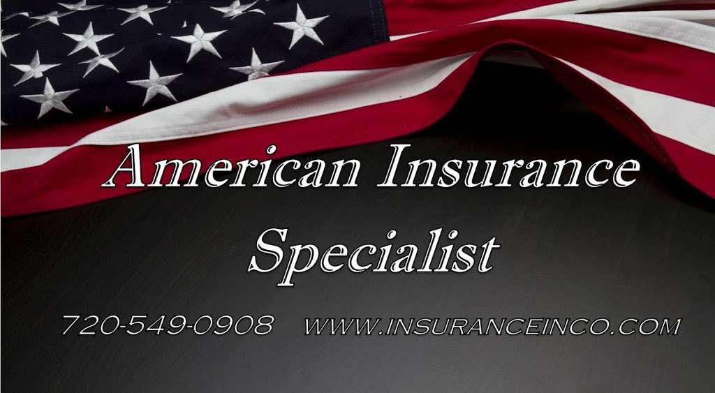 American Insurance Specialist | 2121 W 84th Ave #208, Federal Heights, CO 80260, USA | Phone: (720) 549-0908