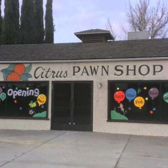 Citrus Pawn Shop | 1991 Mentone Blvd, Mentone, CA 92359, USA | Phone: (909) 389-7296