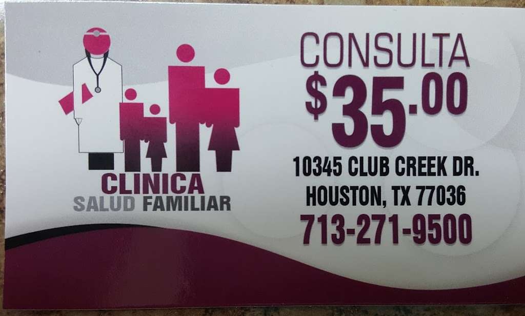 Clinica Salud Familiar | 10345 Club Creek Dr, Houston, TX 77036, USA | Phone: (713) 271-9500