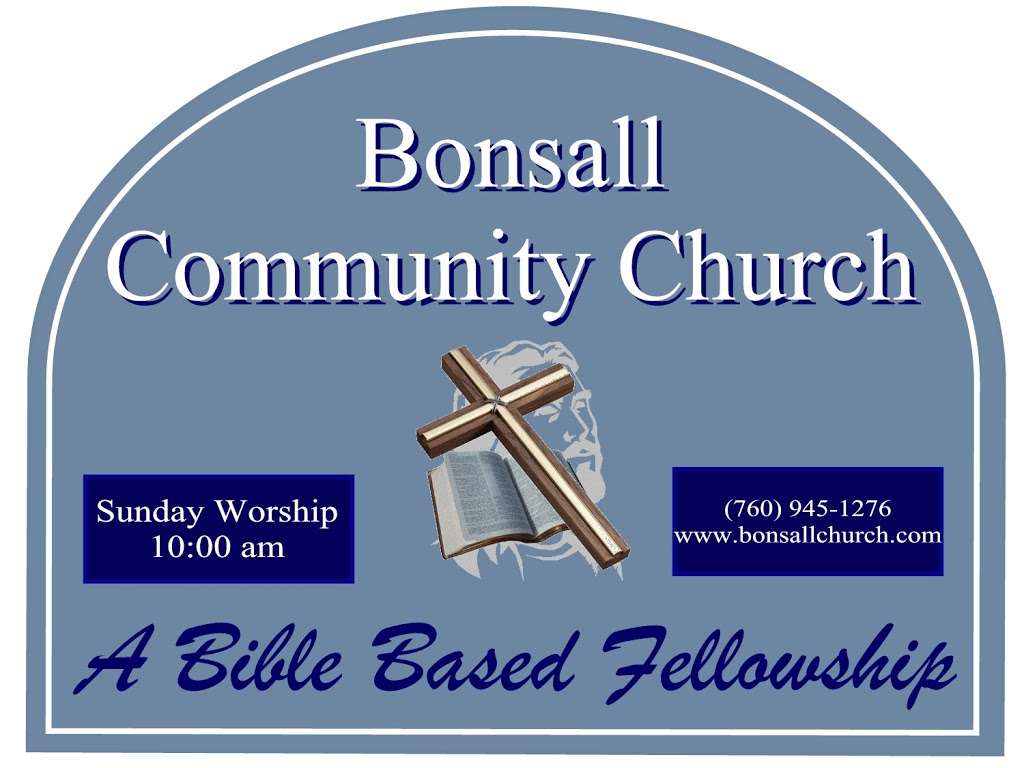 Bonsall Community Church | 31552 Old River Rd, Bonsall, CA 92003, USA | Phone: (760) 945-1276