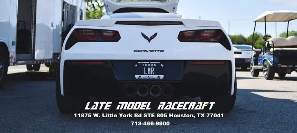 Late Model Racecraft, LLC. | 11875 W Little York Rd Suite 805, Houston, TX 77041 | Phone: (713) 466-9900
