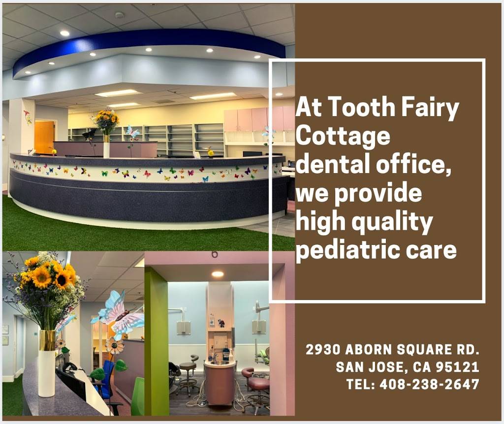 Tooth Fairy Cottage | 2680 S White Rd #255, San Jose, CA 95148, USA | Phone: (408) 238-2647