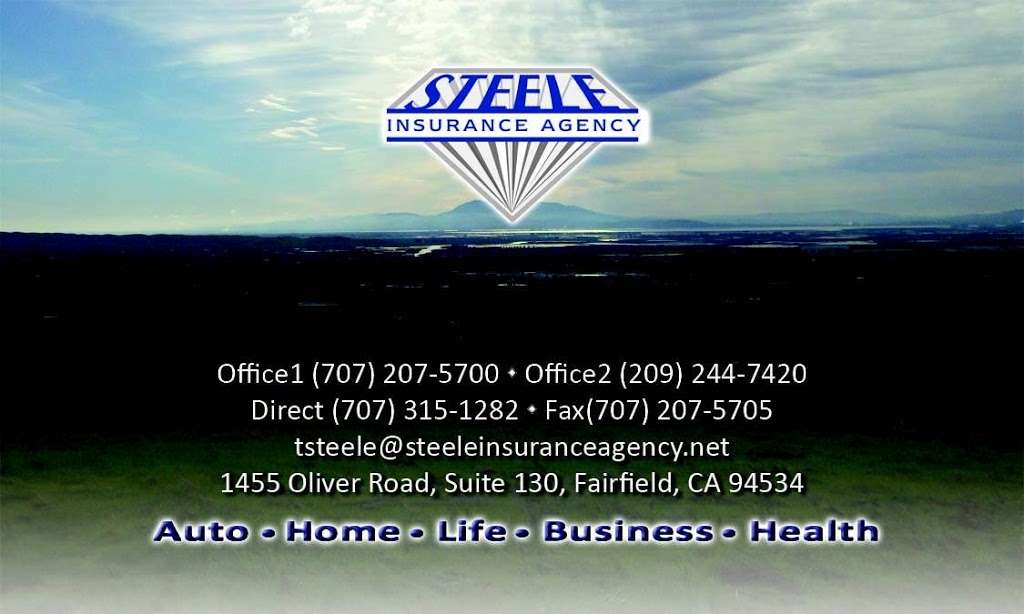 Steele Insurance Agency, Inc. | 1411 Oliver Rd Ste #120B, Fairfield, CA 94534, USA | Phone: (707) 207-5700