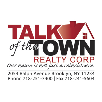 Talk of the Town Realty | 2054 Ralph Ave, Brooklyn, NY 11234, USA | Phone: (718) 251-7400