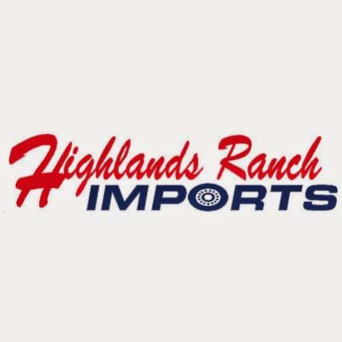 Highlands Ranch Imports | 6328 E County Line Rd, Littleton, CO 80126, USA | Phone: (303) 771-9600
