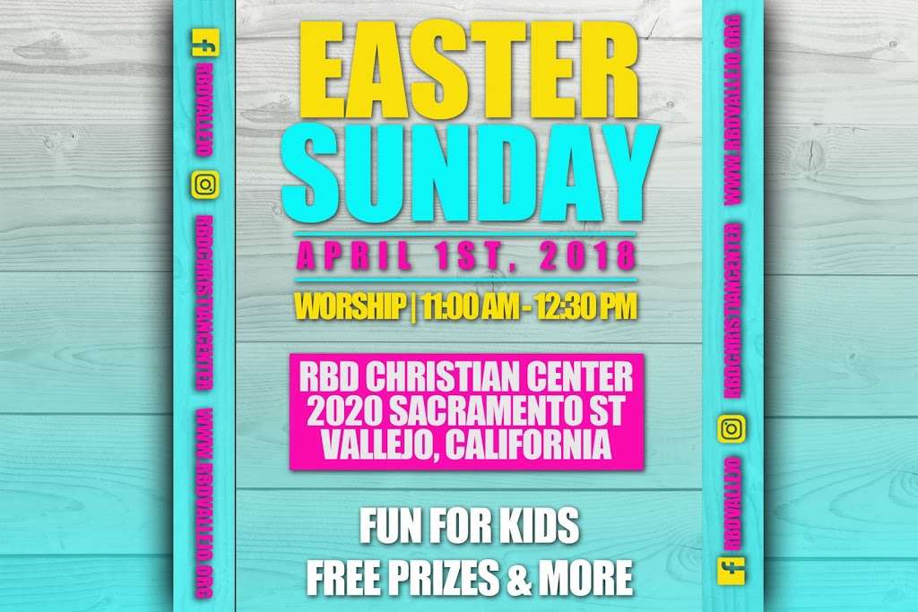 RBD Christian Center | 2020 Sacramento St, Vallejo, CA 94590 | Phone: (510) 815-9305