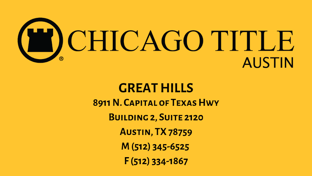 Chicago Title Austin | 8911 N Capital of Texas Hwy building 2 ste 2120, Austin, TX 78759, USA | Phone: (512) 345-6525
