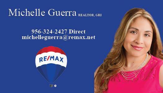 Michelle Guerra RE/MAX Real Estate Services | 6402 N Bartlett Ave, Laredo, TX 78041 | Phone: (956) 324-2427