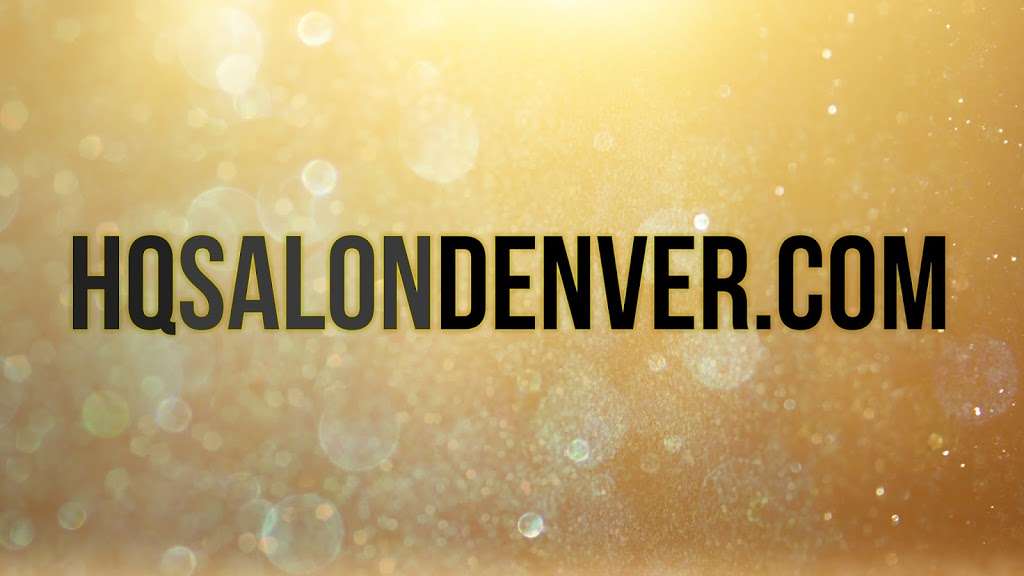 HQ Salon | 3255 S Wadsworth Blvd, Lakewood, CO 80227 | Phone: (720) 400-9655