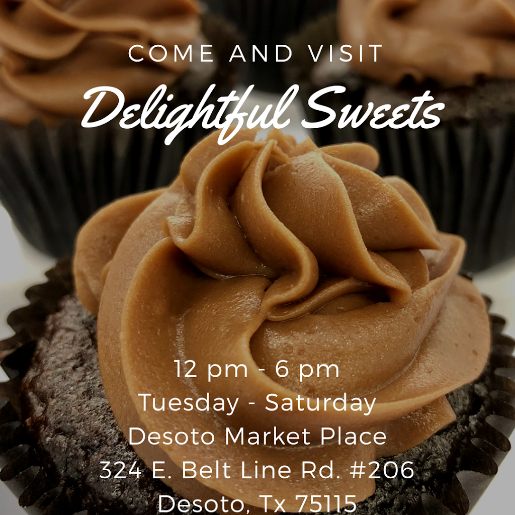 Delightful Sweets | Market Place, 324 E Belt Line Rd #206, DeSoto, TX 75115, USA | Phone: (469) 319-0889