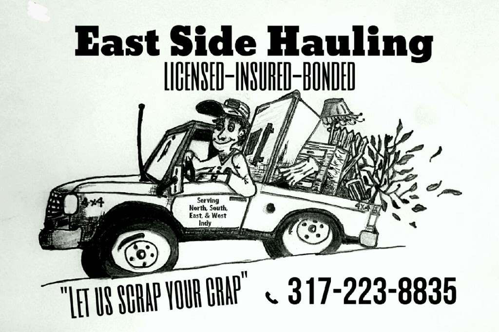 Eastside Hauling | 464 W Lake Bodona Dr, Mooresville, IN 46158, USA | Phone: (317) 223-8835