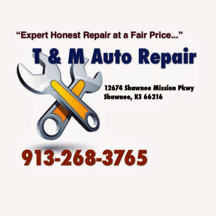 T & M Auto | 12674 Shawnee Mission Pkwy, Shawnee, KS 66216, USA | Phone: (913) 268-3765