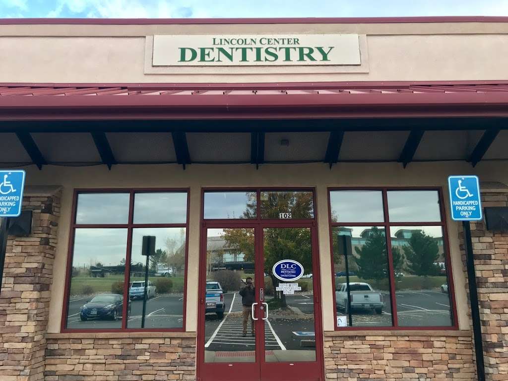 Lincoln Center Dental | 12501 Lincoln Ave #102, Englewood, CO 80112, USA | Phone: (303) 768-8137