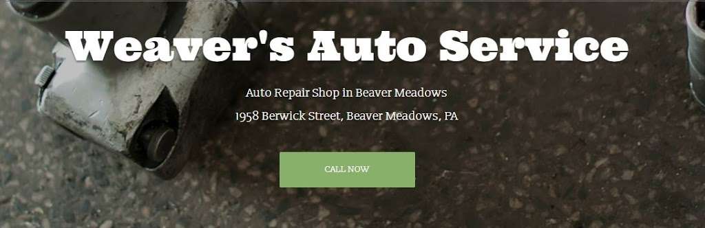 Weavers Auto Service | 1958 Berwick St, Beaver Meadows, PA 18216, USA | Phone: (570) 579-7430