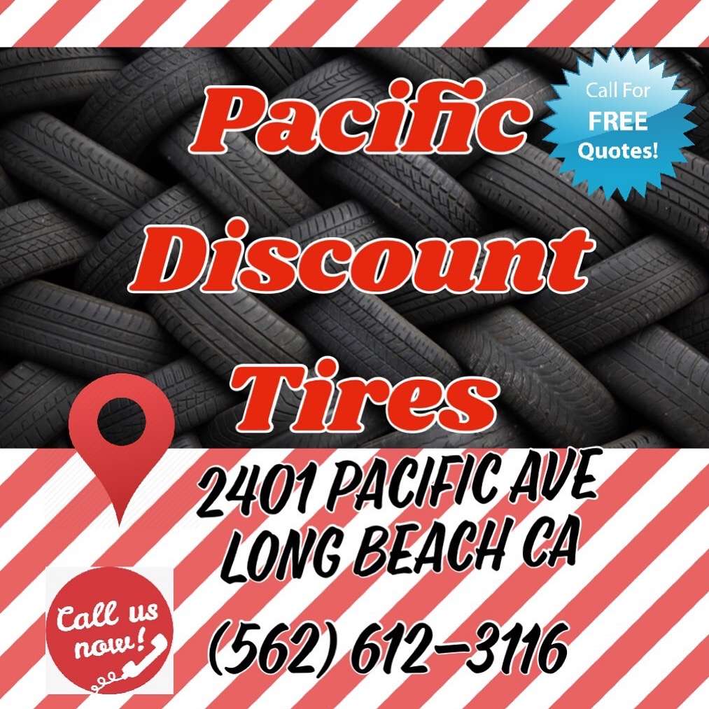 Pacific Discount Tires | 2401 Pacific Ave bldg a, Long Beach, CA 90806, USA | Phone: (562) 612-3116