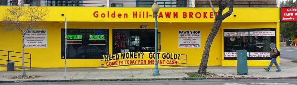 Golden Hill Jewelry and Loan | 1038 25th St, San Diego, CA 92102 | Phone: (619) 234-5388