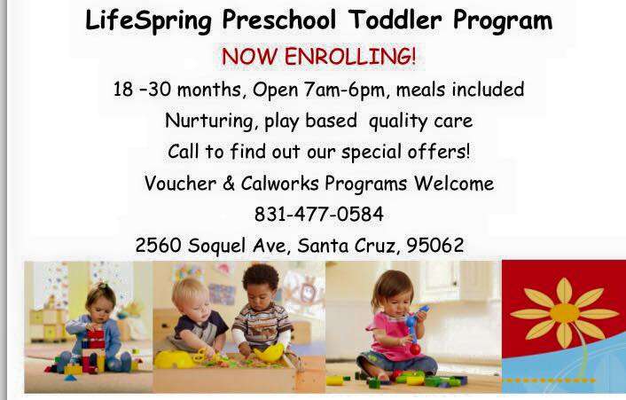 Life Spring Preschool | 2560 Soquel Ave, Santa Cruz, CA 95062, USA | Phone: (831) 477-0584