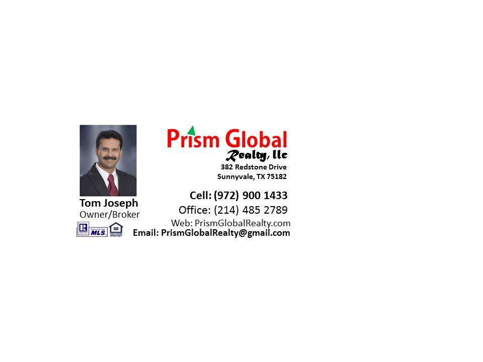 Prism Global Realty, LLC | 382 Redstone Dr #3239, Sunnyvale, TX 75182 | Phone: (972) 900-1433