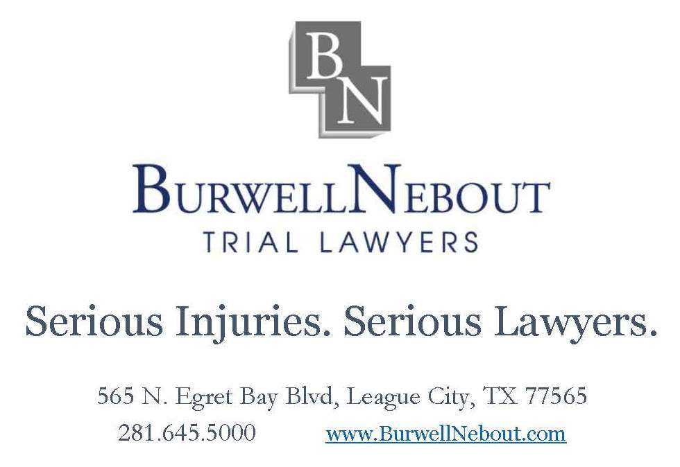 Burwell Nebout Trial Lawyers | 565 Egret Bay Blvd, League City, TX 77573 | Phone: (281) 645-5000